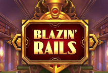 Blazin' Rails