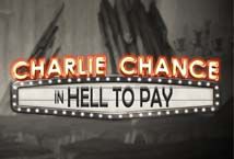 Charlie Chance in Hell to Pay