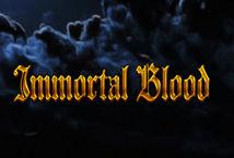 Immortal Blood