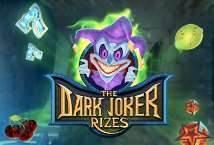 The Dark Joker Rises