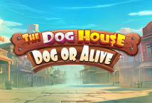 The Dog House – Dog or Alive